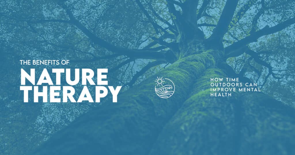 Benefits of Nature Therapy