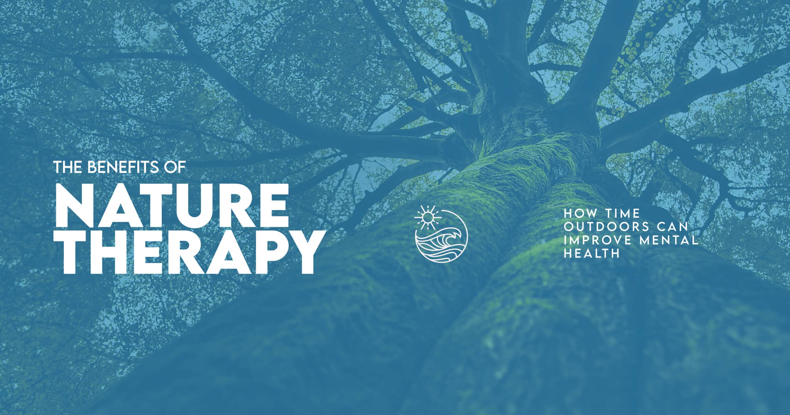 Benefits of Nature Therapy